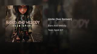 Bars and Melody - Unite Live Forever Lyrics Tekst (Opis/Description)