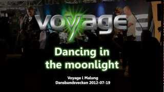 preview picture of video '2012-07-19 Voyage - Dancing in the moonlight'