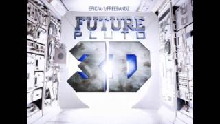 Future- Jealous (Pluto 3D)