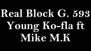 Real Block G. 593-Young Ko-fla ft. Mike Mala K-LLE.wmv