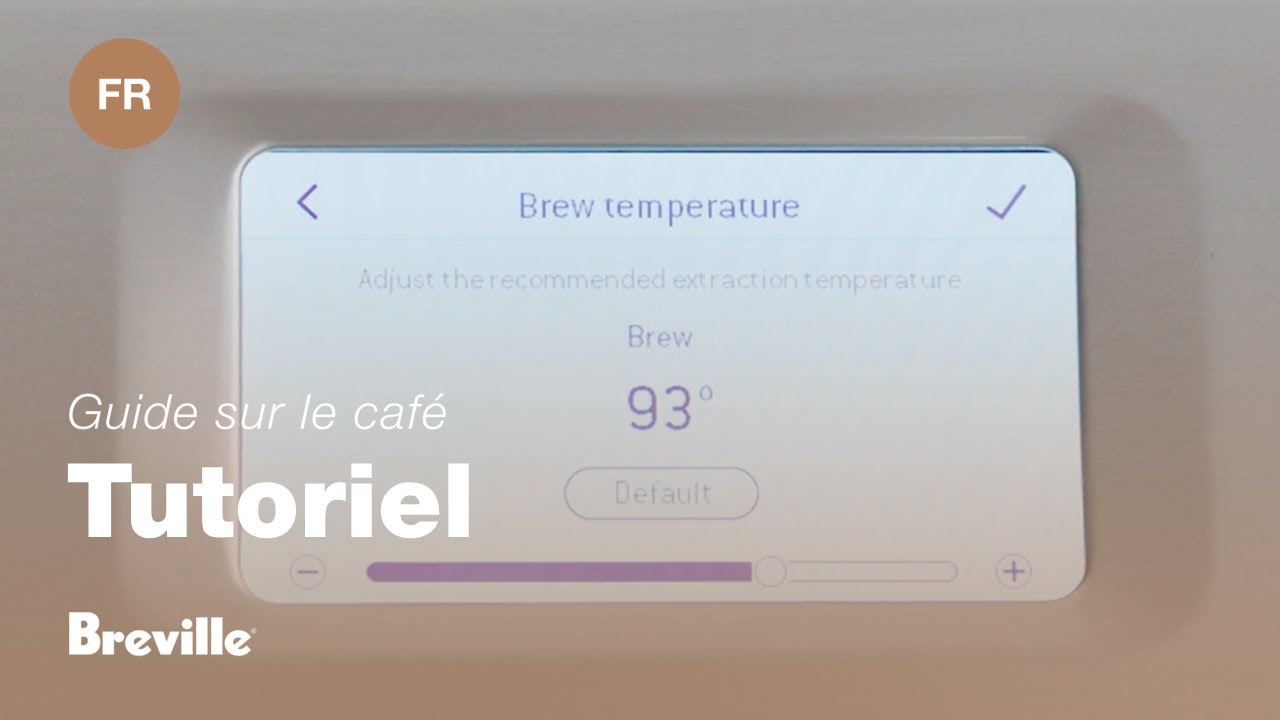 Comment régler la température d’infusion