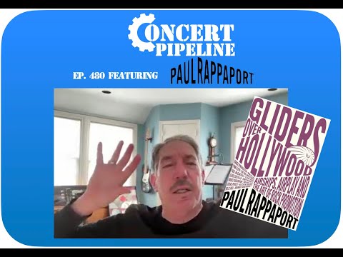 Concert Pipeline - Paul Rappaport (Ep. 480)