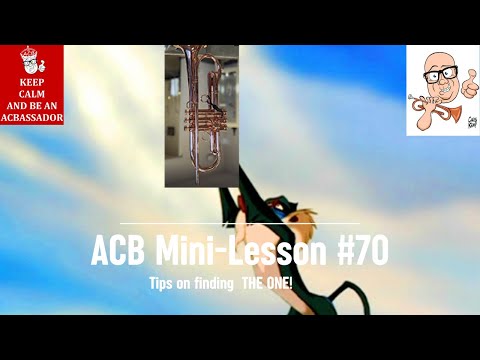 ACB  Mini-Lesson #70:  How do you know when it's THE ONE? Tips from Trent Austin #trumpet