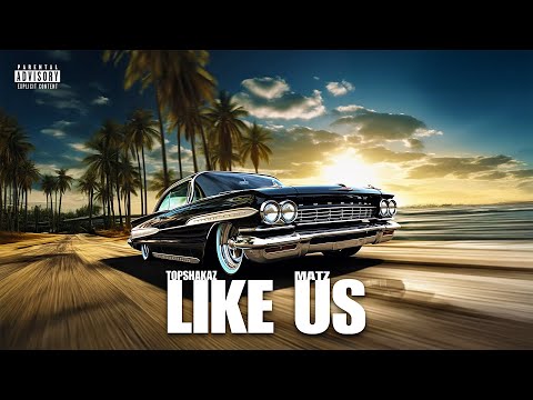 Topshakaz - Like Us (Audio) ft. Matz