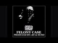 Conejo ~ FELONY CASE