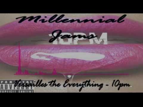 Versailles the Everything - 10pm