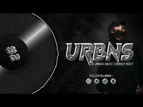 URBNS #/2  Mix Urban Music 2025 par DJ BENS
