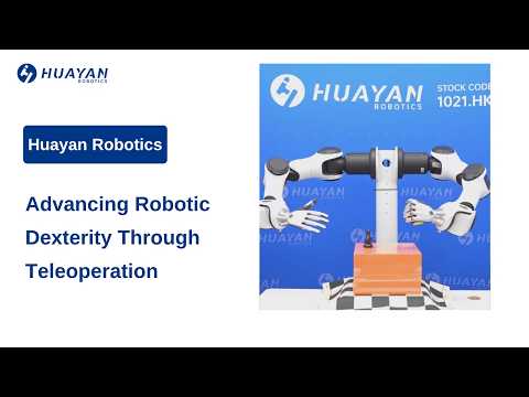 Huayan Robotics-Advancing Robotic Dexterity Through Teleoperation
