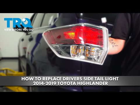 How to Replace Drivers Side Tail Light 2014-2019 Toyota Highlander
