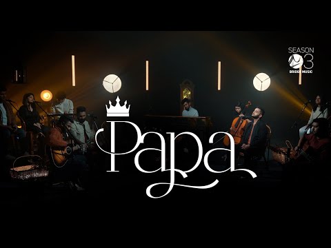 Papa | Bridge Music ft. Prince Mulla, Zayvan & Sam Alex Pasula