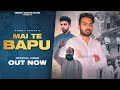 MAI TE BAPU Official Video Latest Punjabi Song Honey Nagar Saurav Gurjar Honey Nagar Films