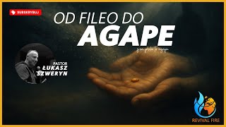 From phileo to agape▫️Pastor Łukasz Szweryn