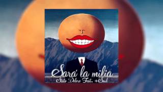 STATO DELERE FEAT. +SOUL - SARÁ LA MILIA