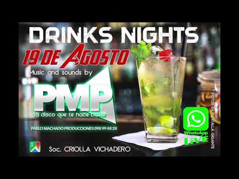 PROMO 2 . DRINKS NIGHTS SOCIEDAD CRIOLLA VICHADERO DE FIESTA CON #PMP #LADISCOQUETEHACEBAILAR
