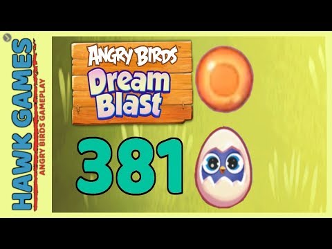Angry Birds Dream Blast Level 381 - Walkthrough, No Boosters