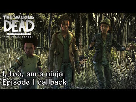 Ninja callback - The Walking Dead: The Final Season - Episode 4: Take Us Back