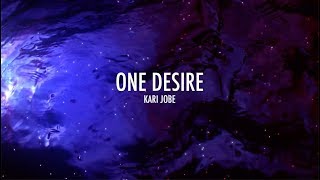 One Desire (Lyrics) | Kari Jobe