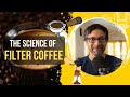 The Science Of Filter Coffee