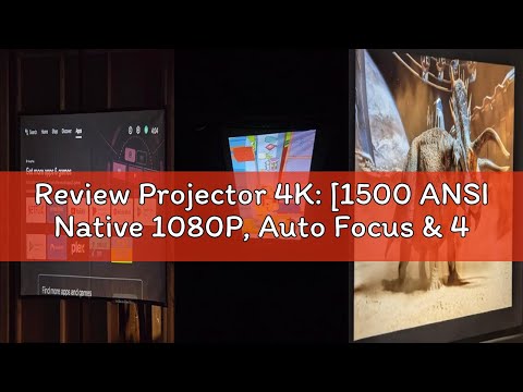 Review Projector 4K: [1500 ANSI Native 1080P, Auto Focus & 4D Keystone, Auto Lens Cover, Compatible