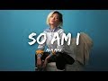Ava Max - So Am I (Lyrics) Ava Max - So Am I (Lyrics)