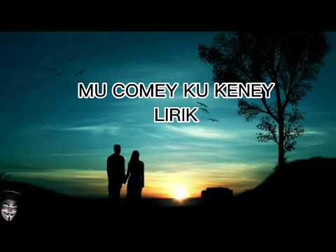 Waniey ft Amir Jarum Mas - Mu Comey Ku Keney (Lyrics)