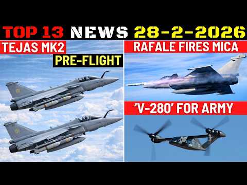 Indian Defence Updates : Tejas Mk2 Pre-Flight,Rafale Fires MICA,V-280 For Army,DRDO Tests VSHORADS