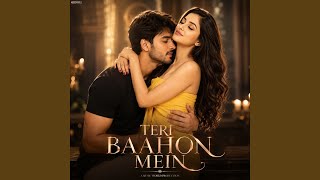 Download lagu Teri Baahon Mein mp3