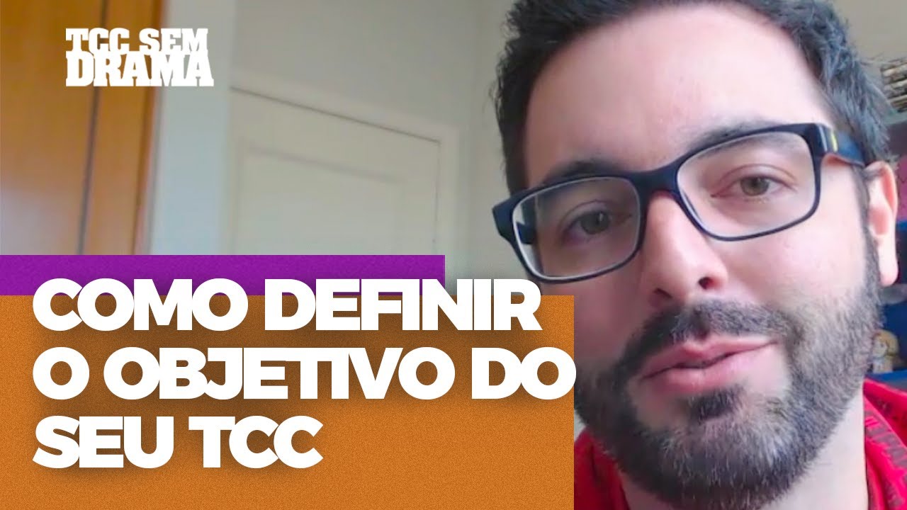 Como definir o objetivo do seu TCC