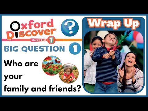 Oxford Discover 1 | Big Question 1 | Who are your family and friends? | Wrap up