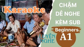 Luyện Nghe Tiếng Anh Cơ Bản A1 | Karaoke in Vietnam | English Podcast for Beginners