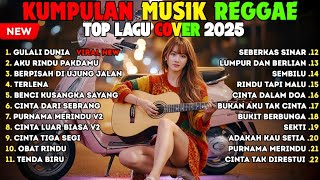 Download lagu Top Spotify Hits Indonesia 2025 Full Album Reggae 🎧🔥 Kumpulan Musik Cover SKA REGGAE Terbaru 2025 mp3 Download lagu Top Spotify Hits Indonesia 2025 Full Album Reggae 🎧🔥 Kumpulan Musik Cover SKA REGGAE Terbaru 2025 mp3