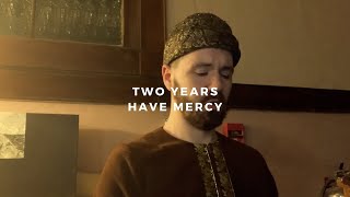 two years: have mercy (piano rendition by david ross lawn)