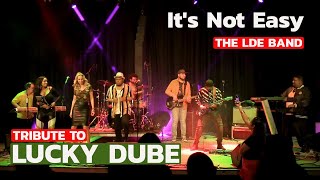 Tribute to Lucky Dube : The LDE Band - It&#39;s not easy Live @ The Flux Zaamdam 2019