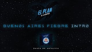 13 - Buenos Aires Fiebre - Intro - EL PLAN DE LA MARIPOSA