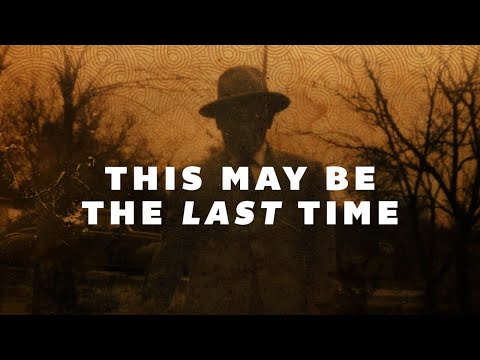 This May Be The Last Time (Full Movie - HD)