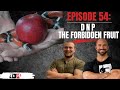 Episode 54: DNP The Forbidden Fruit