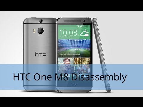 How to Disassemble/Tear Down HTC One M8
