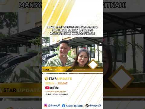 OGAH JADI OMONGAN! ANISA BAHAR PUTUSKAN TERIMA LAMARAN MANSYAH DEMI HINDARI FITNAH!