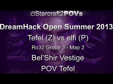 SC2 HotS - DreamHack Open 2013 - Tefel vs elfi - Ro32 Group 3 - Map 2 - Bel'Shir Vestige - Tefel