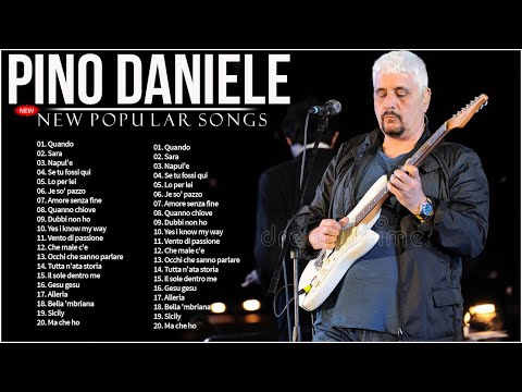 Pino Daniele Best Songs – Pino Daniele Grandi Successi