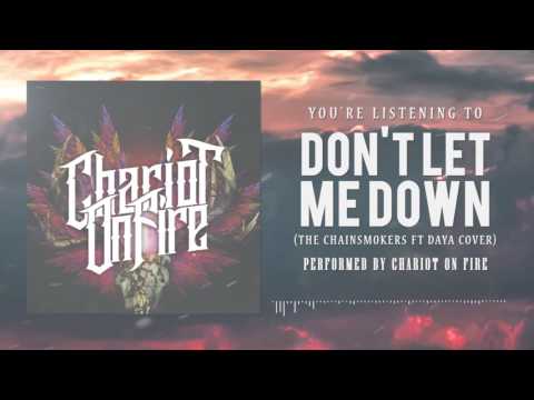 Chariot On Fire - Don't Let Me Down ft. Daya (Metal Cover)
