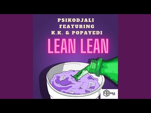Lean Lean (feat. Kkuksi & Popayedi)