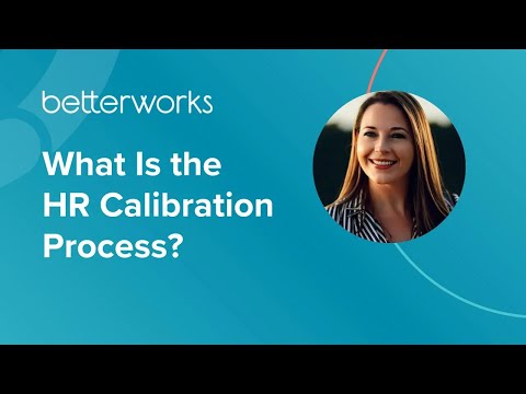HR Calibration Process: The Secret to Consistent Performance Reviews