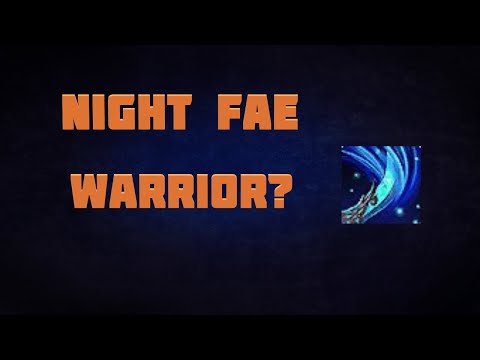 What's the Deal with Night Fae Warrior?