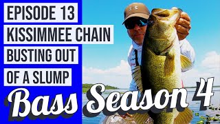 Bass Season 4 Kissimmee Chain Episode 13 Busting Out Of A Slump