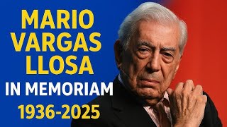 Mario Vargas Llosa, giant of universal letters, dies