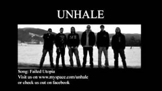 UNHALE - Failed Utopia (2011)