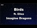 Birds ft. Elisa - Imagine Dragons Karaoke 【No Guide Melody】 Instrumental