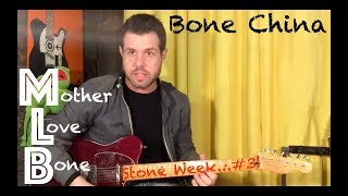 Guitar Lesson: How To Play Bone China By Mother Love Bone