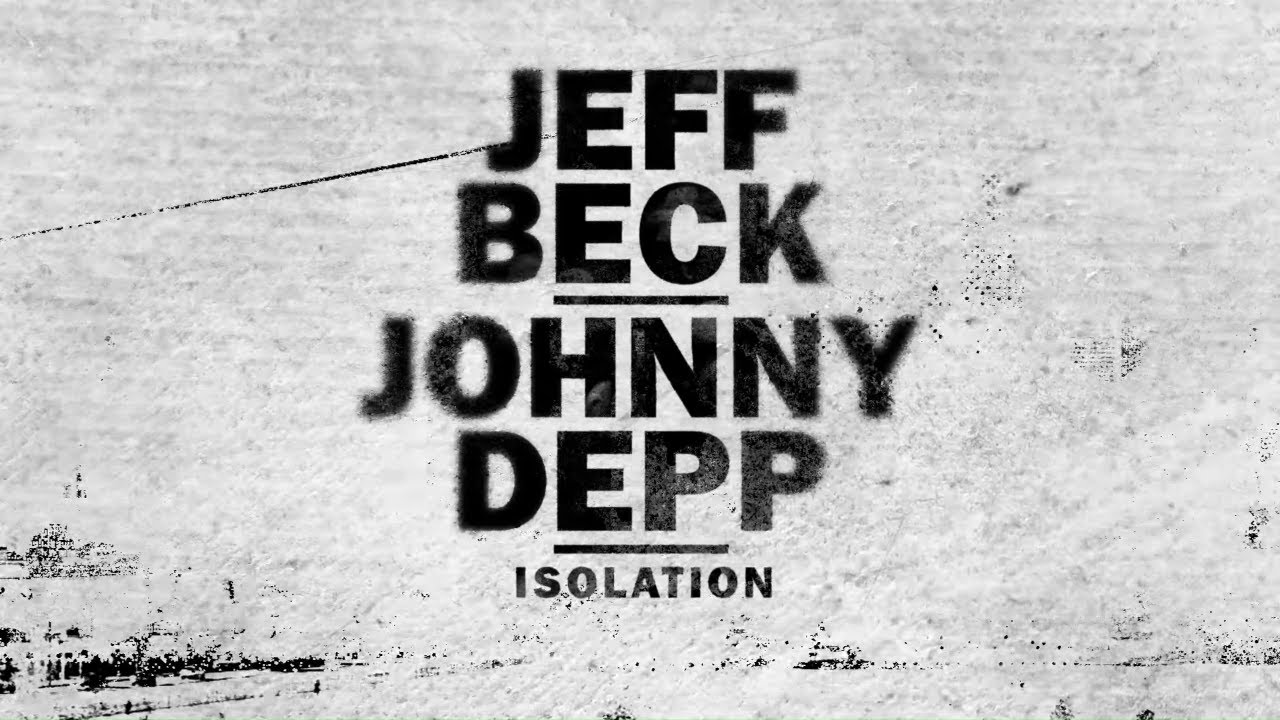 Джеф Бек и Джони Деп - Isolation